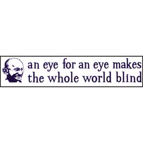 Eye For An Eye Gandhi Bumper Sticker